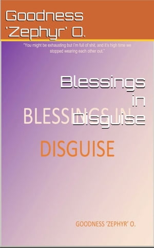 Blessings in Disguise