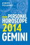 Gemini 2014: Your Personal Horoscope【電子書籍】[ Joseph Polansky ]