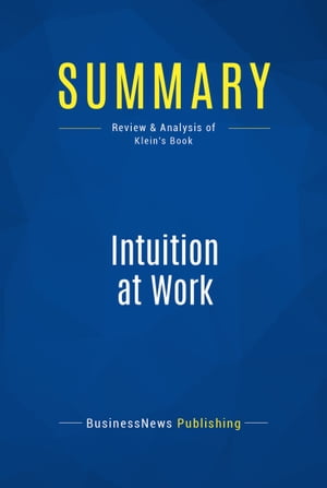 Summary: Intuition at Work