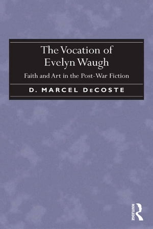 The Vocation of Evelyn Waugh