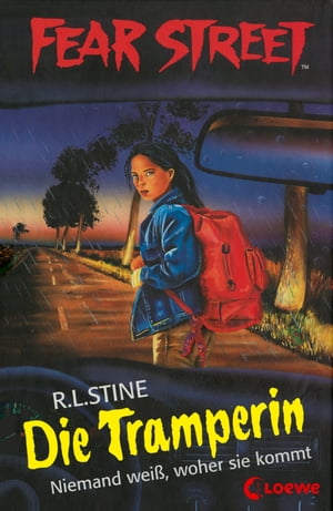 Fear Street 39 - Die Tramperin Die Buchvorlage zur Horrorfilmreihe auf Netflix【電子書籍】 R.L. Stine