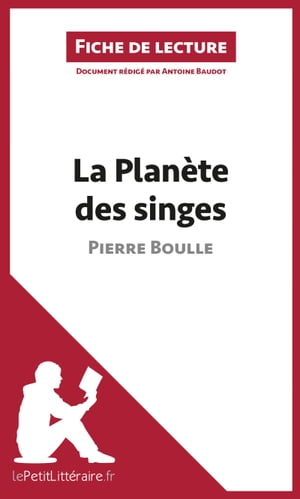 La Planète des singes de Pierre Boulle (Fiche de lecture)