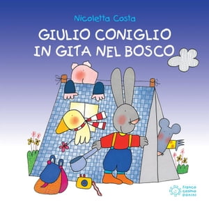 Giulio Coniglio in gita nel bosco