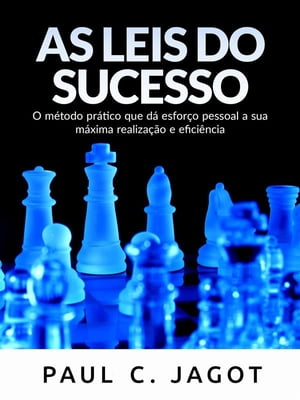 ŷKoboŻҽҥȥ㤨As Leis do Sucesso (Traduzido O m?todo pr?tico que d? esfor?o pessoal a sua m?xima realiza??o e efici?nciaŻҽҡ[ C. Paul Jagot ]פβǤʤ591ߤˤʤޤ