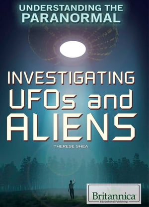 Investigating UFOs and AliensŻҽҡ[ Shalini Saxena ]