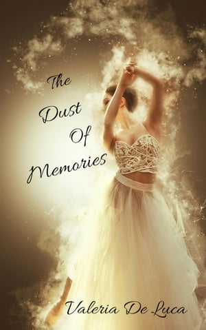ŷKoboŻҽҥȥ㤨The Dust of MemoriesŻҽҡ[ Valeria De Luca ]פβǤʤ146ߤˤʤޤ