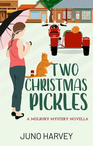 Two Christmas Pickles A Mulbury Mystery novellaŻҽҡ[ Juno Harvey ]