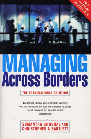Managing Across Borders 2nd EdŻҽҡ[ Sumantra Ghoshal ]