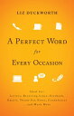 ŷKoboŻҽҥȥ㤨Perfect Word for Every Occasion, A Ideal for: Letters Receiving Lines Facebook Emails Thank You Notes Condolences . . . and Much MoreŻҽҡ[ Liz Duckworth ]פβǤʤ1,118ߤˤʤޤ