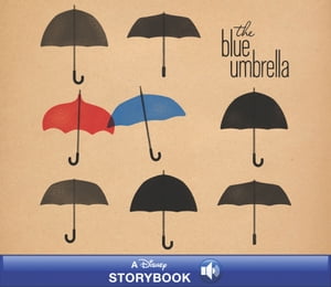 The Blue Umbrella A Disney Read-Along【電子書籍】 Disney Books