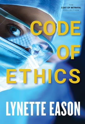 ŷKoboŻҽҥȥ㤨Code of EthicsŻҽҡ[ Lynette Eason ]פβǤʤ457ߤˤʤޤ