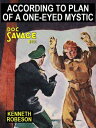 According to Plan of a One-Eyed Mystic Doc Savage #111【電子書籍】[ Lester Dent ]
