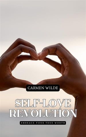 ŷKoboŻҽҥȥ㤨Self-Love Revolution Embrace Your True WorthŻҽҡ[ Carmen Wilde ]פβǤʤ146ߤˤʤޤ