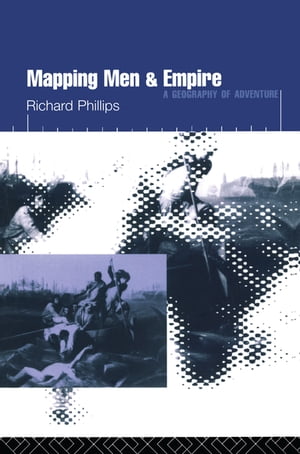 Mapping Men and Empire