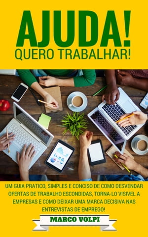ŷKoboŻҽҥȥ㤨Ajuda! Quero trabalhar!Żҽҡ[ Marco Volpi ]פβǤʤ200ߤˤʤޤ