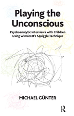 ŷKoboŻҽҥȥ㤨Playing the Unconscious Psychoanalytic Interviews with Children Using Winnicott's Squiggle TechniqueŻҽҡ[ Michael Gunter ]פβǤʤ7,651ߤˤʤޤ