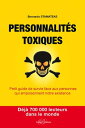 Personnalit?s toxiques Petit guide de survie face aux personnes qui empoisonnent notre existence