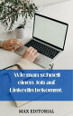 So bekommen Sie schnell einen Job auf LinkedIn【電子書籍】[ Max Editorial ]