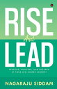 Rise and Lead Reignite, Reinvent, and Succeed in Your MidCareer Journey【電子書籍】[ N...