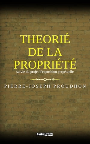 Th?orie de la Propri?t? Suivie du projet d'expos