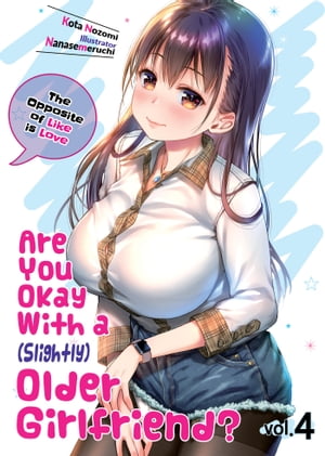 Are You Okay With a Slightly Older Girlfriend? Volume 4