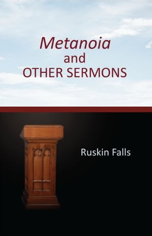 Metanoia and OTHER SERMONS