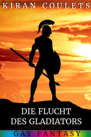 Die Flucht des Gladiators