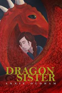 Dragon Sister【電子書籍】[ Annie Oldham ]