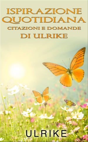 Ispirazione quotidiana【電子書籍】[ Ulrike Maria ]