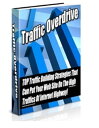 Traffic Overdrive “TOP Traffic Building Strate