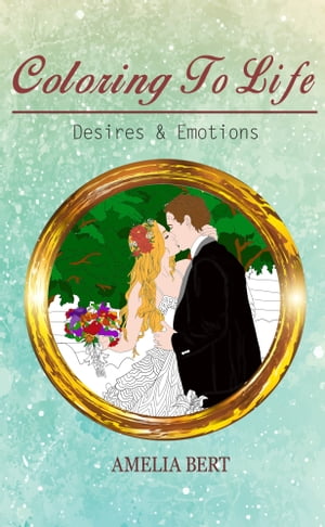 Coloring to Life: Desires & Emotions