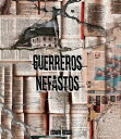 Guerreros nefastos【電子書籍】[ Edwin Hess