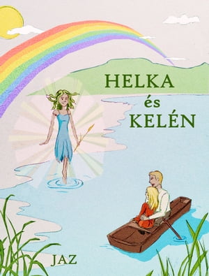 Helka ?s Kel?n【電子書籍】[ Jaz ]