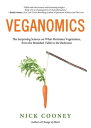 Veganomics The Surprising Science on What Motivates Vegetarians, from the Breakfast Table to the Bedroom【電子書籍】 Cooney, Nick