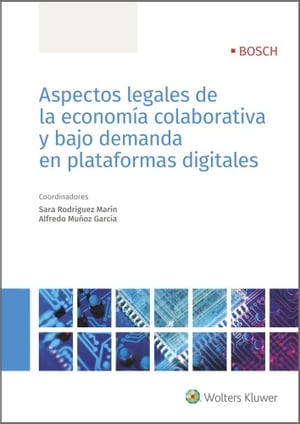 Aspectos legales de la economía colaborativa y bajo demanda en plataformas digitales