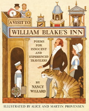 A Visit to William Blake's Inn Poems for Innocent and Experienced Travelers【電子書籍】[ Nancy Willard ]