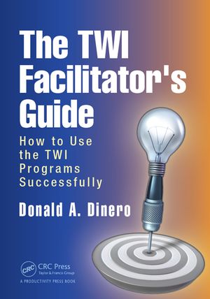 The TWI Facilitator's Guide