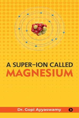 A Super-Ion Called Magnesium