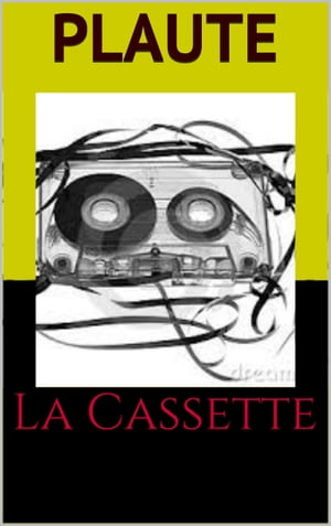 La Cassette【電子書籍】[ Plaute ]