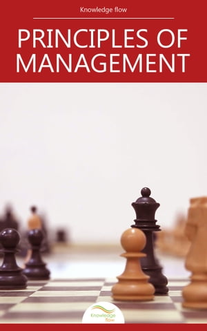 Principles of Management by Knowledge flow【電子書籍】 Knowledge flow