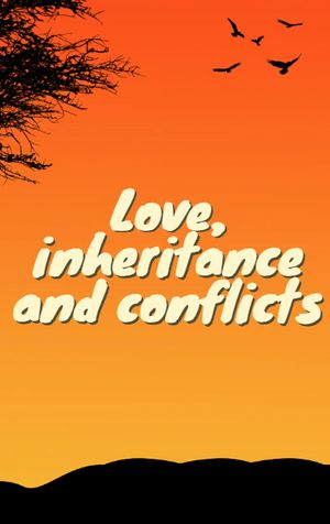Love inheritance and conflicts