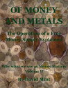 Of Money and Metals: The Operation of a Free Mon