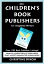 2011 Children's Book Publishers for Unagented Writers