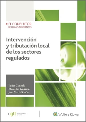 Intervenci?n y tributaci?n local de los sectores regulados