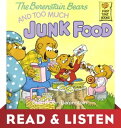 ŷKoboŻҽҥȥ㤨The Berenstain Bears and Too Much Junk Food: Read & Listen EditionŻҽҡ[ Stan Berenstain ]פβǤʤ623ߤˤʤޤ