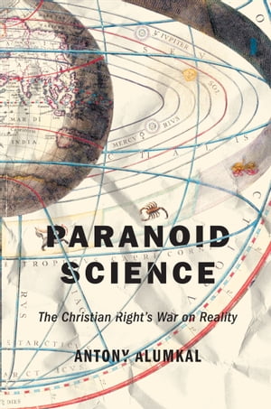ŷKoboŻҽҥȥ㤨Paranoid Science The Christian Right's War on RealityŻҽҡ[ Antony Alumkal ]פβǤʤ20ߤˤʤޤ