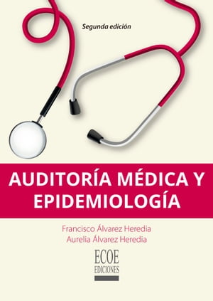 Auditor?a m?dica y epidemiolog?a