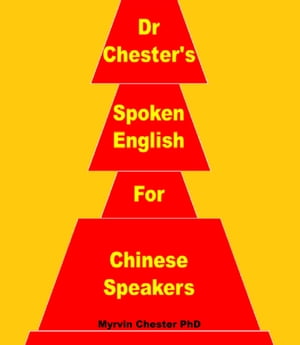 Dr Chester 039 s Spoken English for Chinese Speakers: Numbers【電子書籍】 Myrvin Chester