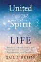 ŷKoboŻҽҥȥ㤨United With The Spirit of Life: The Value of Establishing a Day-to-Day Lifestyle of Communing & Fellowshipping with HolŻҽҡ[ Gail Ruffin ]פβǤʤ1,067ߤˤʤޤ