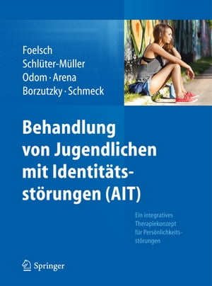 Behandlung von Jugendlichen mit Identitätsstörungen (AIT)